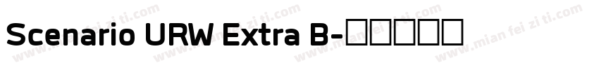Scenario URW Extra B字体转换